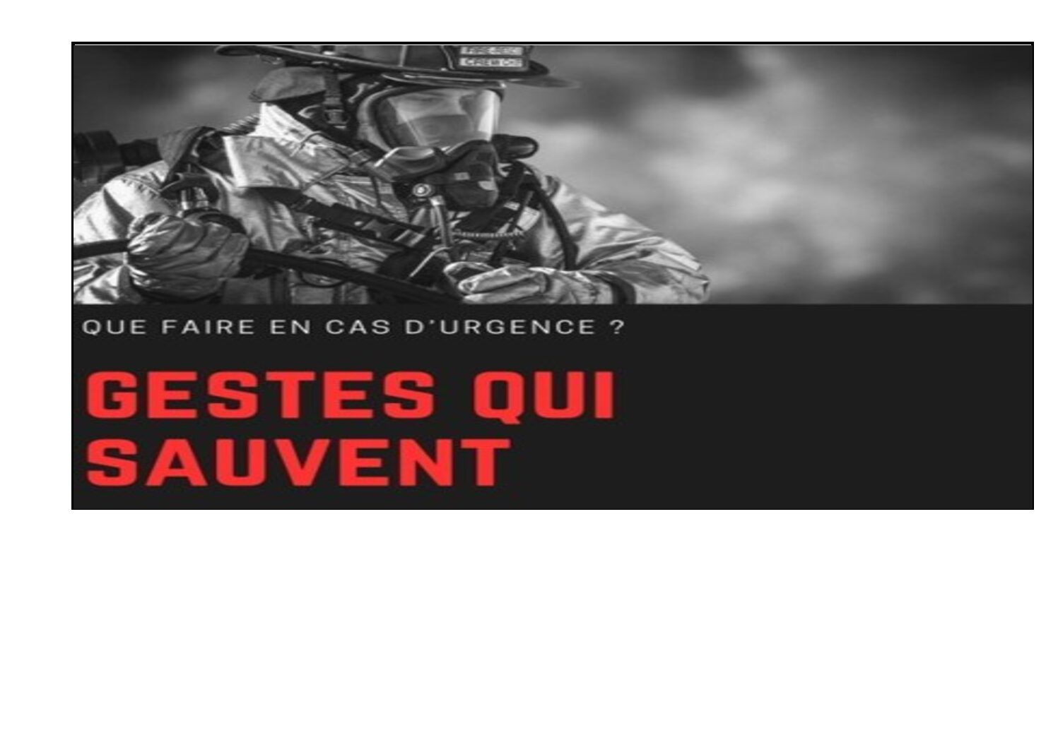Des gestes qui sauvent