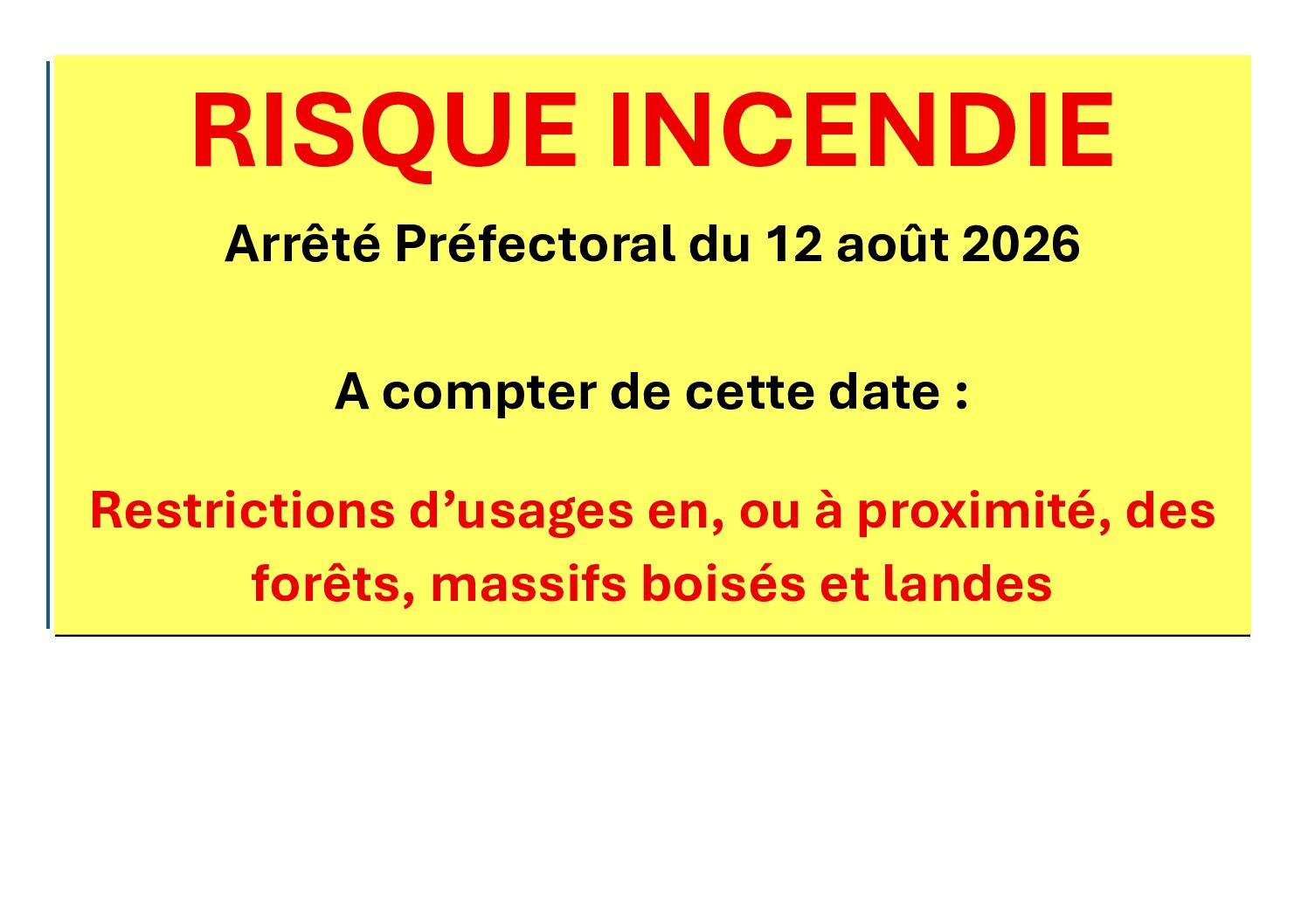 Interdiction de circulation, stationnement et présence dans les espaces exposés au risque incendie